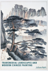 Transmedial Landscapes and Modern Chinese Painting book cover