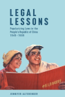 Legal Lessons: Popularizing Laws in the People’s Republic of China, 1949–1989 book cover