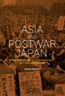 Asia and Postwar Japan: Deimperialization, Civic Activism, and National Identity book cover
