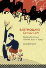 Earthquake Children: Building Resilience from the Ruins of Tokyo book cover