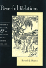 Powerful Relations: Kinship, Status, and the State in Sung China (960-1279) book cover