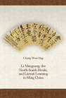 Li Mengyang, the North-South Divide, and Literati Learning in Ming China book cover