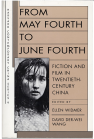 From May Fourth to June Fourth: Fiction and Film in Twentieth-Century China book cover