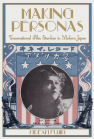 Making Personas: Transnational Film Stardom in Modern Japan book cover