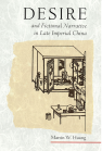 Desire and Fictional Narrative in Late Imperial China book cover