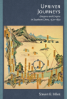 Upriver Journeys: Diaspora and Empire in Southern China, 1570–1850 book cover