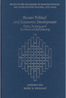 Korean Political and Economic Development: Crisis, Security, and Institutional Rebalancing book cover