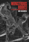 Monstrous Bodies: The Rise of the Uncanny in Modern Japan book cover