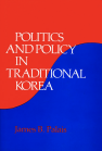 Politics and Policy in Traditional Korea book cover