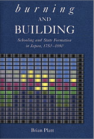 Burning and Building: Schooling and State Formation in Japan, 1750-1890 book cover