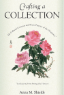 Crafting a Collection The Cultural Contexts and Poetic Practice of the Huajian ji (Collection from Among the Flowers) book cover