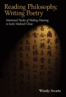 Reading Philosophy, Writing Poetry: Intertextual Modes of Making Meaning in Early Medieval China book cover