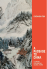 A Passage to China: Literature, Loyalism, and Colonial Taiwan book cover