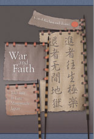 War and Faith: Ikko Ikki in Late Muromachi Japan book cover