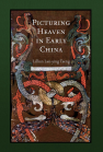 Picturing Heaven in Early China book cover