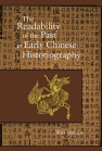 The Readability of the Past in Early Chinese Historiography book cover