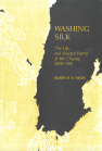 Washing Silk: The Life and Selected Poetry of Wei Chuang (834?–910) book cover