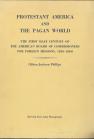 Book cover of Protestant America and the Pagan World, by Clifton Jackson Phillips