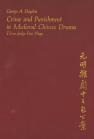 Book cover of Crime and Punishment in Medieval Chinese Drama, by George A. Hayden 