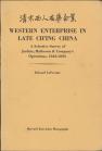 Book cover of Western Enterprise in Late Ching China, by Edward LeFevour