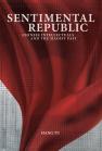 book cover for Sentimental Republic