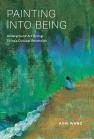 book cover image of Painting into Being 